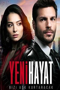 Download New Life aka Yeni Hayat Season 1 [S01E29 Added] Dual Audio (Hindi-Turkish) Esubs 720p [350MB] || 1080p [1.2GB]