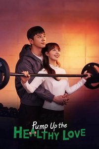 Download Pump Up the Healthy Love (Season 1) [S01E08 Added] {Korean With English Subtitles} WeB-DL 720p [350MB] || 1080p [2.5GB]