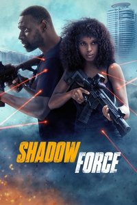 Download Shadow Force (2025) (English Audio) Esubs Web-Dl 480p [310MB] || 720p [840MB] || 1080p [2GB]