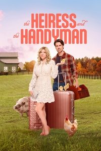 Download The Heiress and the Handyman (2024) (English Audio) Esubs Web-Dl 480p [250MB] || 720p [680MB] || 1080p [1.6GB]